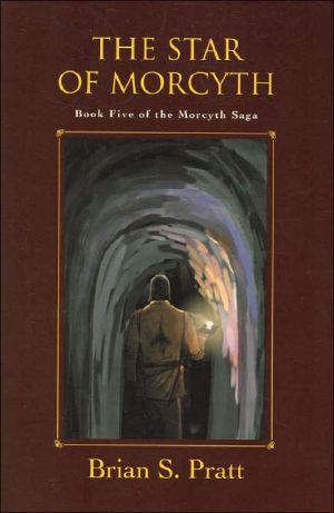 [The Morcyth Saga 05] • The Star of Morcyth · the Morcyth Saga Book Five